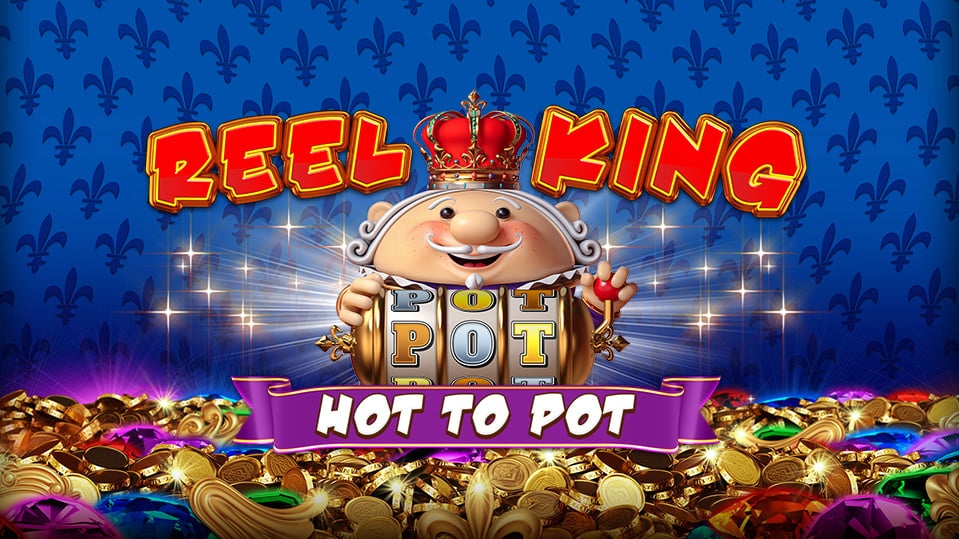 Reel King Hot to Pot Jackpot Royale