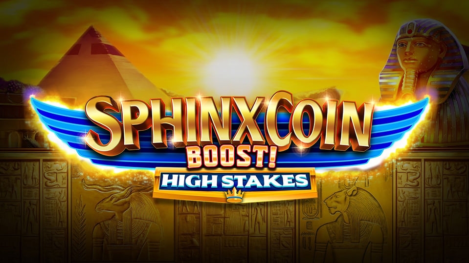 Sphinx Coin Boost! High Stakes