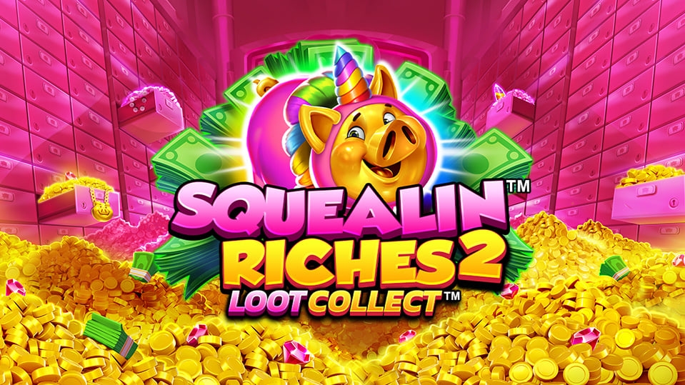 Squealin Riches 2