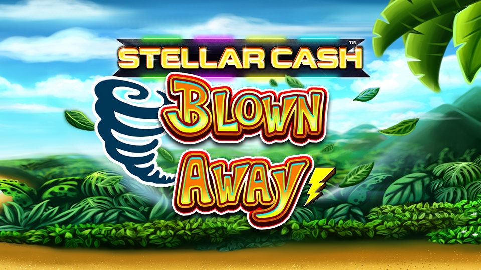 Stellar Cash Blown Away