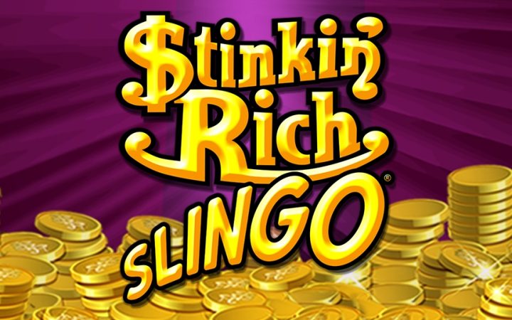 Stinkin' Rich Slingo