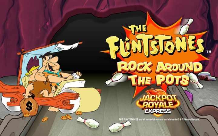 The Flintstones Rock Around the Pots Jackpot Royale Express