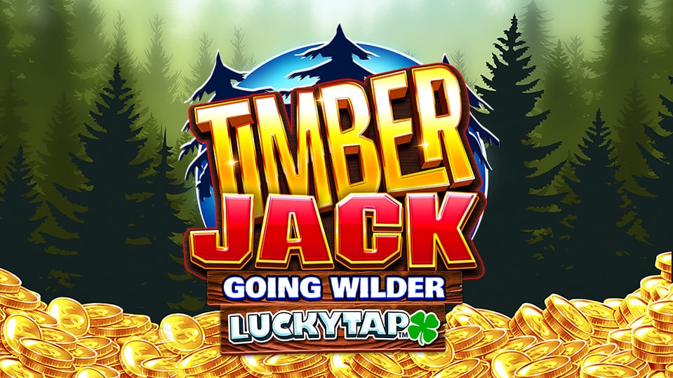 Timber Jack Going Wilder Luckytap