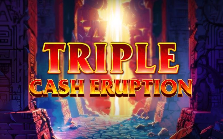 Triple Cash Eruption