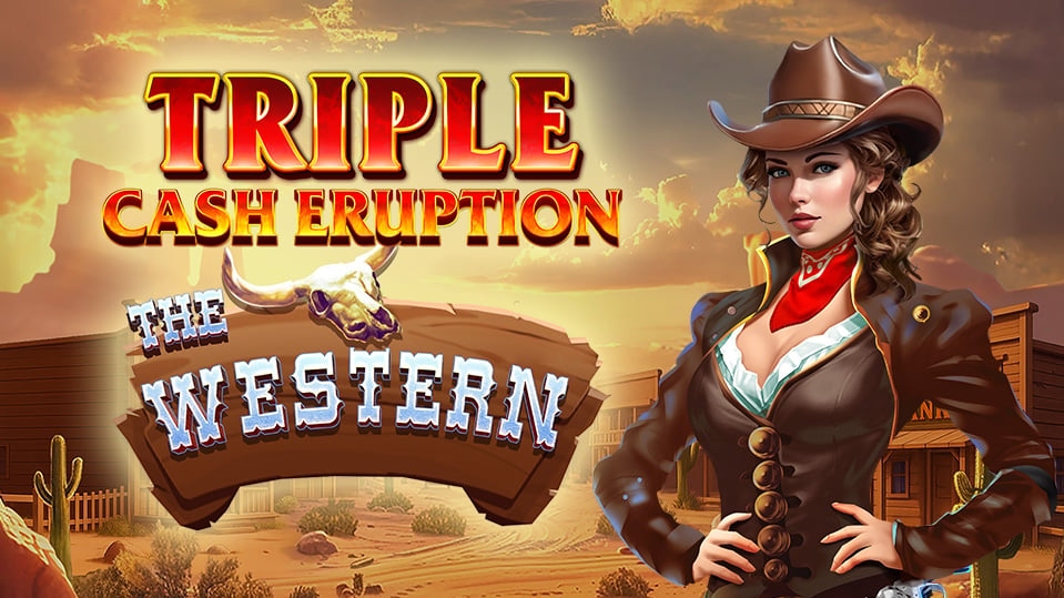 Triple Cash Eruption The Western