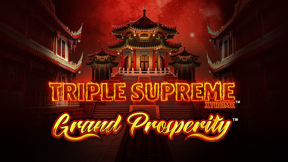 Triple Supreme Xtreme Grand Prosperity