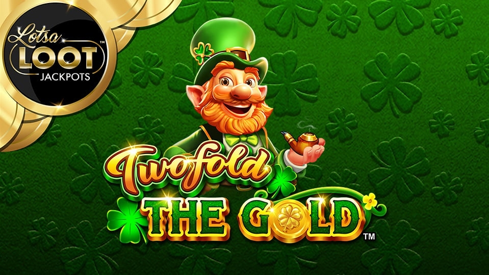 Twofold the Gold Lotsaloot